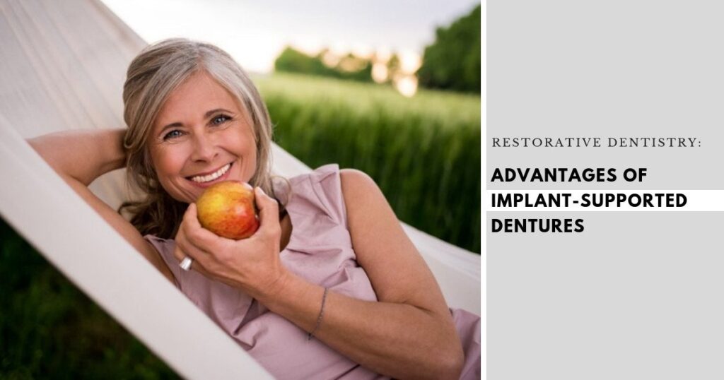 Advantages of Implant Supported Dentures