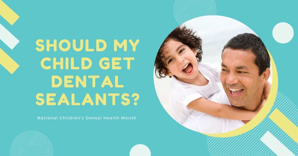 Should My Child Get Dental Sealants