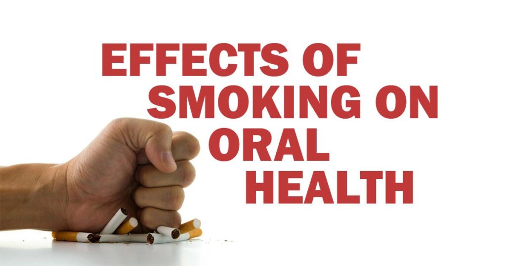Effects of Smoking on Oral Health