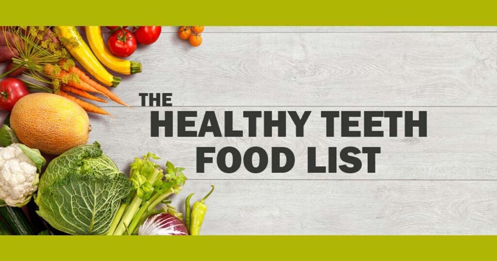 Healthy Teeth Food List