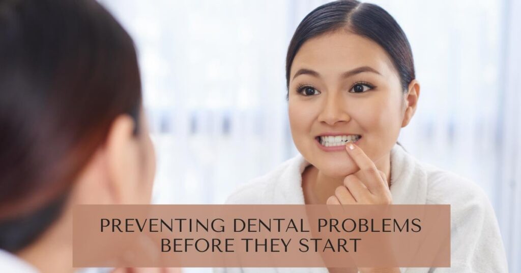 Preventing Dental Problems Before They Start