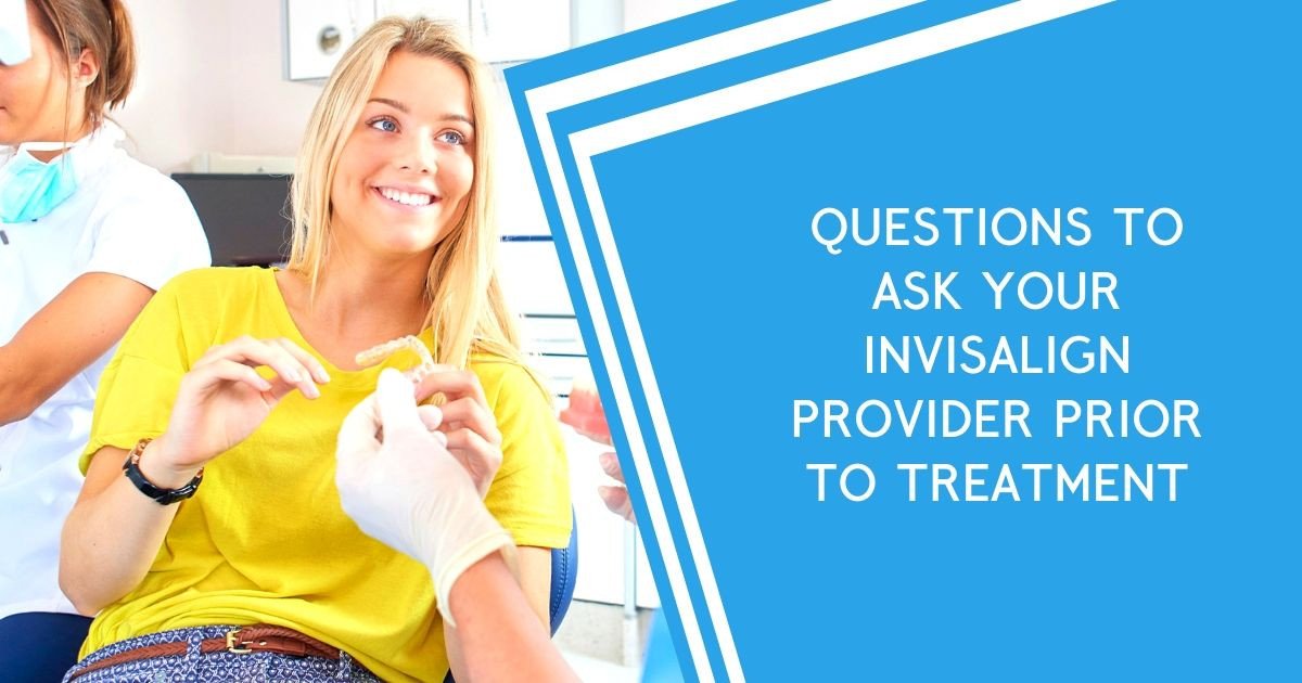 What to Ask Your Dentist Before Invisalign Treatment - OKC Provider
