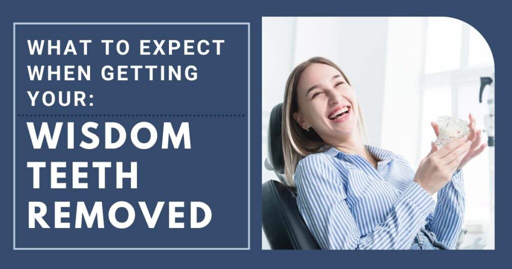 What to Expect from Wisdom Teeth Removal